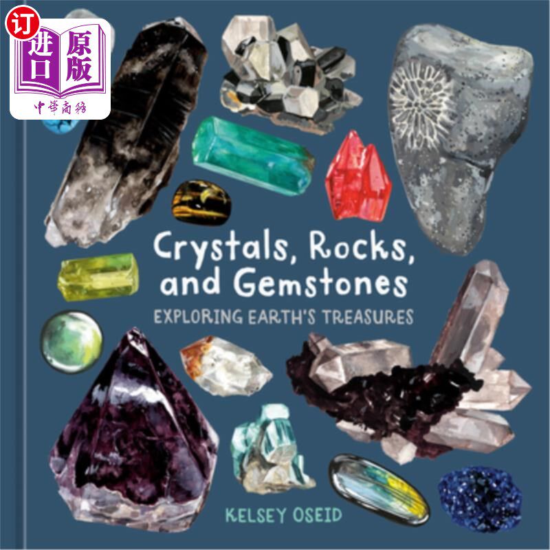 海外直订Crystals, Rocks, and Gemstones: Exploring Earth's Treasures 水晶、岩石和宝石：探索地球的宝藏