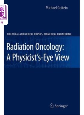 海外直订Radiation Oncology: A Physicist's-Eye View 放射肿瘤学:物理学家的视角