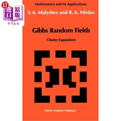 海外直订Gibbs Random Fields: Cluster Expansions 吉布斯随机场：簇展开