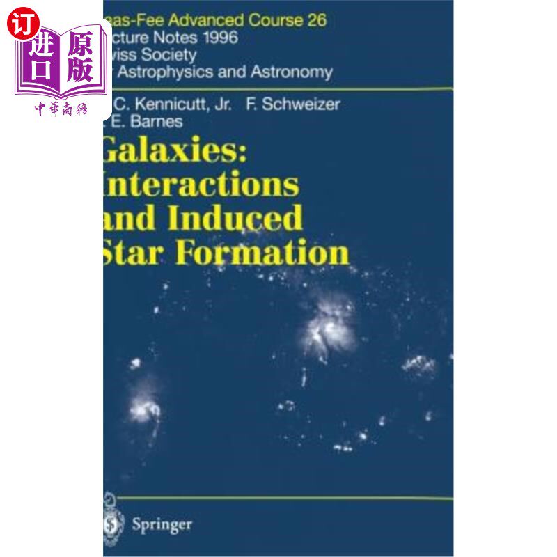 海外直订Galaxies: Interactions and Induced Star Formation: Saas-Fee Advanced Course 26.  星系:相互作用和诱导恒星形
