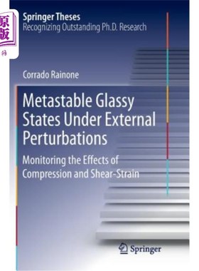 海外直订Metastable Glassy States Under External Perturbations: Monitoring the Effects of 外部扰动下的亚稳态玻璃态：