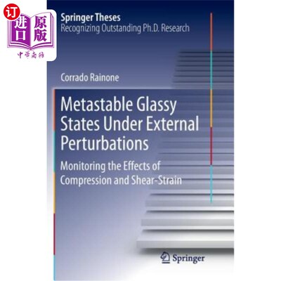 海外直订Metastable Glassy States Under External Perturbations: Monitoring the Effects of 外部扰动下的亚稳态玻璃态：