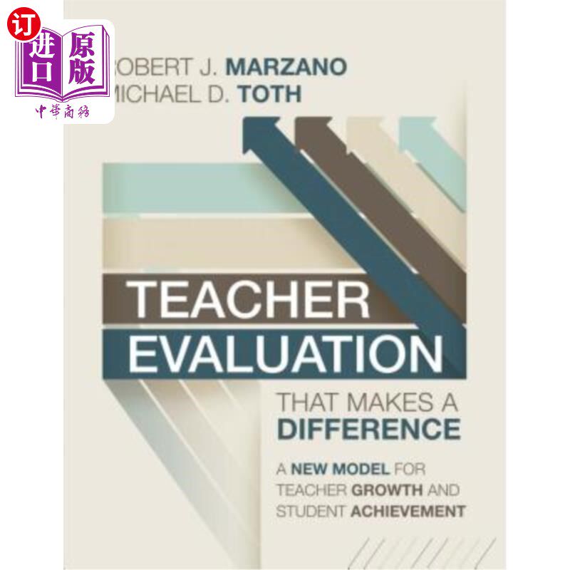 海外直订Teacher Evaluation That Makes a Difference: A New Model for Teacher Growth and S 与众不同的教师评价：教师成