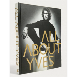预售 All About Yves 进口艺术 关于伊夫圣罗兰的一切YSL Laurence King 服装设计品牌历史【中商原版】