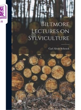 海外直订Biltmore Lectures on Sylviculture 比尔特莫尔森林栽培讲座