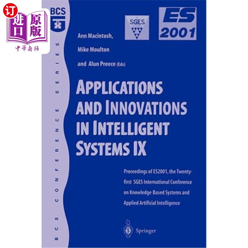 海外直订Applications and Innovations in Intelligent Systems IX: Proceedings of Es2001, t 智能系统的应用和创新