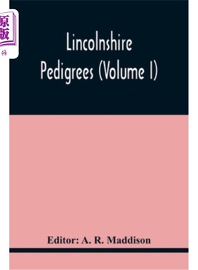 海外直订Lincolnshire Pedigrees (Volume I) 林肯郡谱系（卷一）