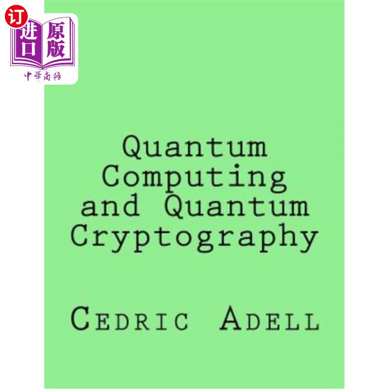 海外直订Quantum Computing and Quantum Cryptography 量子计算与量子密码