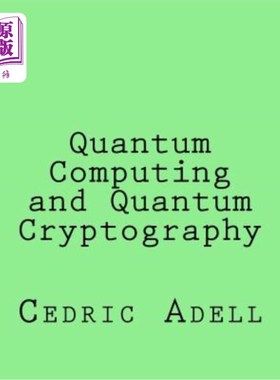 海外直订Quantum Computing and Quantum Cryptography 量子计算与量子密码