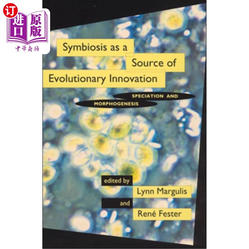 海外直订Symbiosis as a Source of Evolutionary Innovation: Speciation and Morphogenesis 共生作为进化创新的源泉:物种