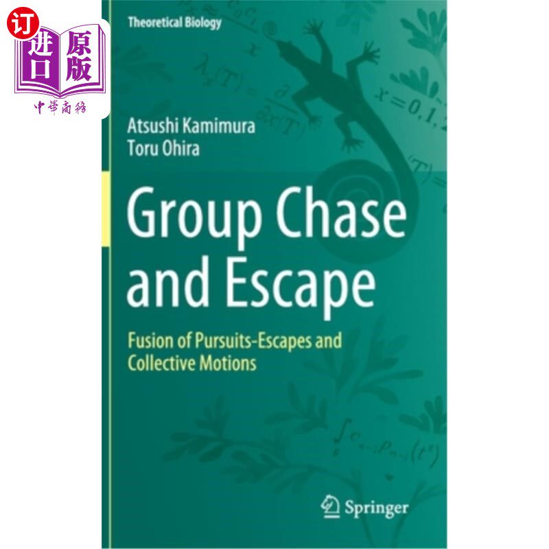 海外直订Group Chase and Escape: Fusion of Pursuits-Escapes and Collective Motions 群体追逐与逃离:追逐与逃离与集体运