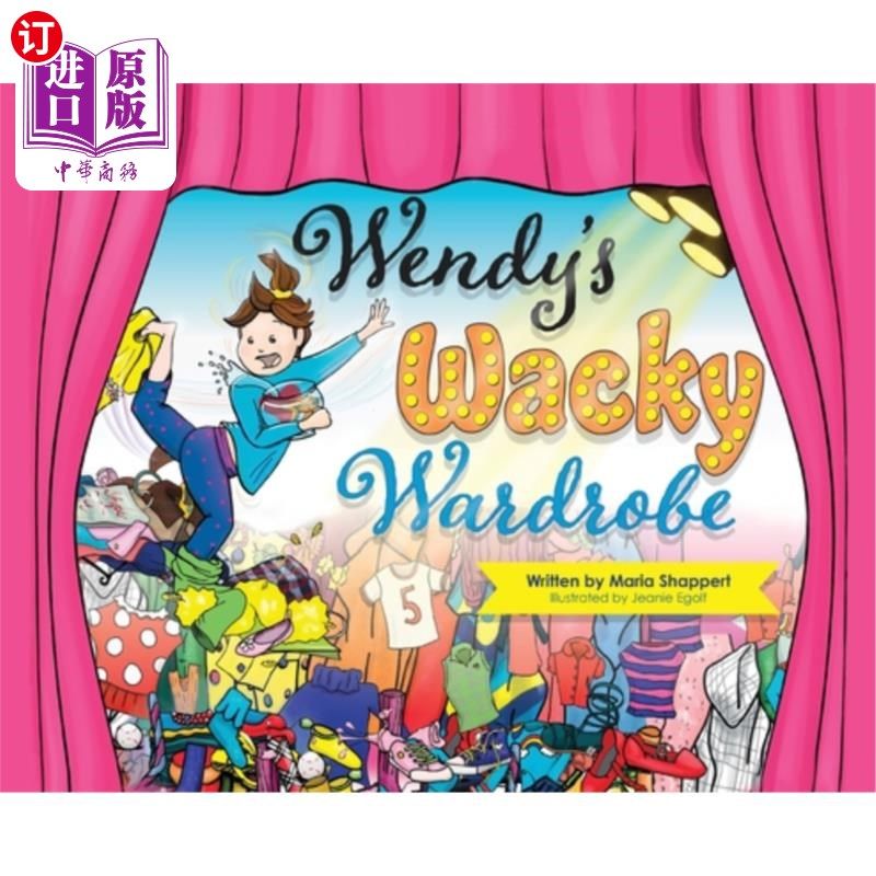 海外直订Wendy's Wacky Wardrobe: A Tale of Temperance 温迪古怪的衣橱：一个节制的故事
