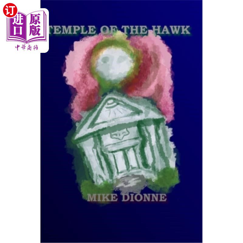 海外直订Temple of the Hawk: No Greater Good: Book Two 鹰殿：无大善：第二册