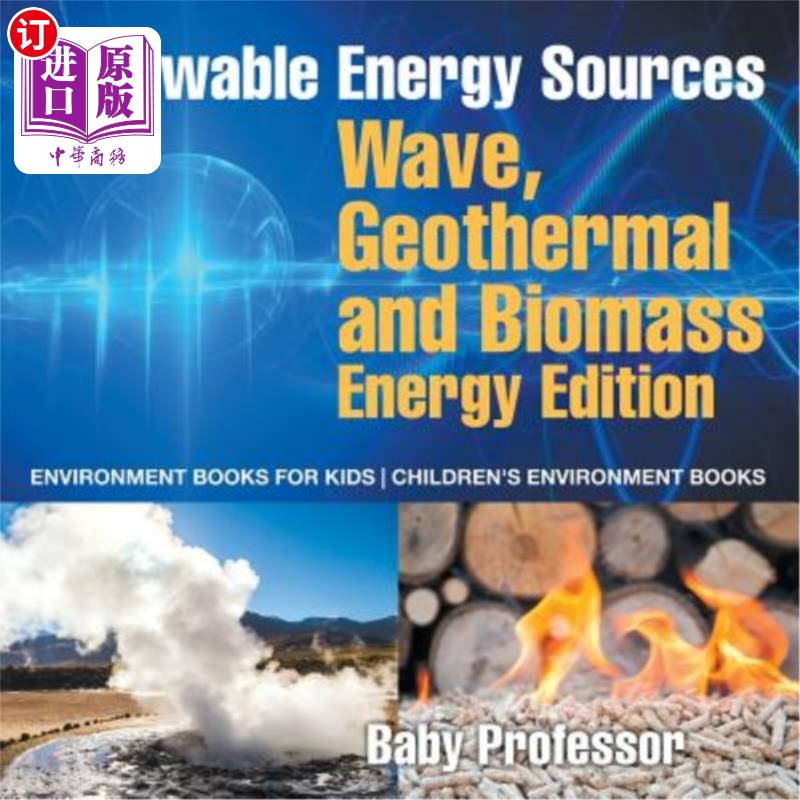 海外直订Renewable Energy Sources - Wave, Geothermal and Biomass Energy Edition: Environm 可再生能源-波浪、地热和生
