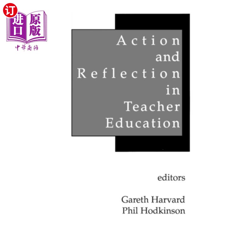 海外直订Action and Reflection in Teacher Education 教师教育中的行动与反思
