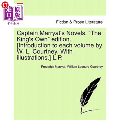 海外直订Captain Marryat's Novels. the King's Own Edition. [Introduction to Each Volume b 莫亚特船长的小说。国王自己