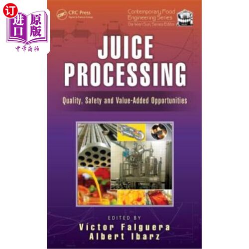 海外直订医药图书Juice Processing: Quality, Safety and Value-Added Opportunities 果汁加工:质量、安全和增值机会