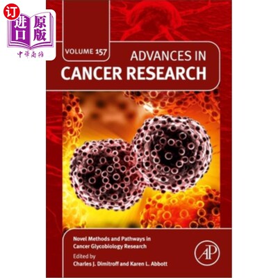 海外直订医药图书Novel Methods and Pathways in Cancer Glycobiology Research: Volume 157 癌症糖生物学研究的新方法和途