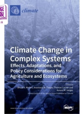 海外直订Climate Change in Complex Systems: Effects, Adaptations, and Policy Consideratio 复杂系统中的气候变化：对农