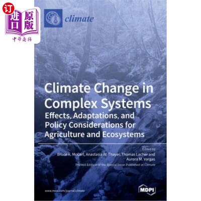 海外直订Climate Change in Complex Systems: Effects, Adaptations, and Policy Consideratio 复杂系统中的气候变化：对农