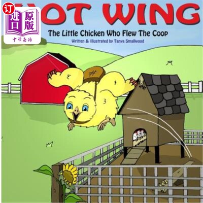 海外直订Hot Wing: The Little Chicken Who Flew the Coop 火辣的翅膀：开着鸡笼的小鸡