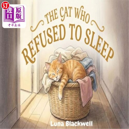 海外直订The Cat Who Refused To Sleep 不肯睡觉的猫