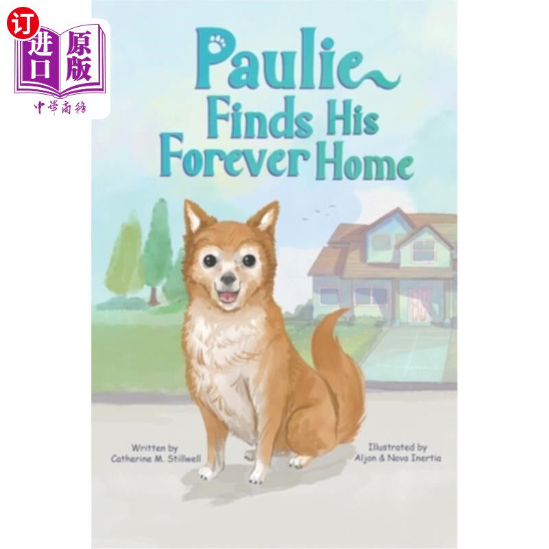 海外直订Paulie Finds His Forever Home 保利找到了他永远的家