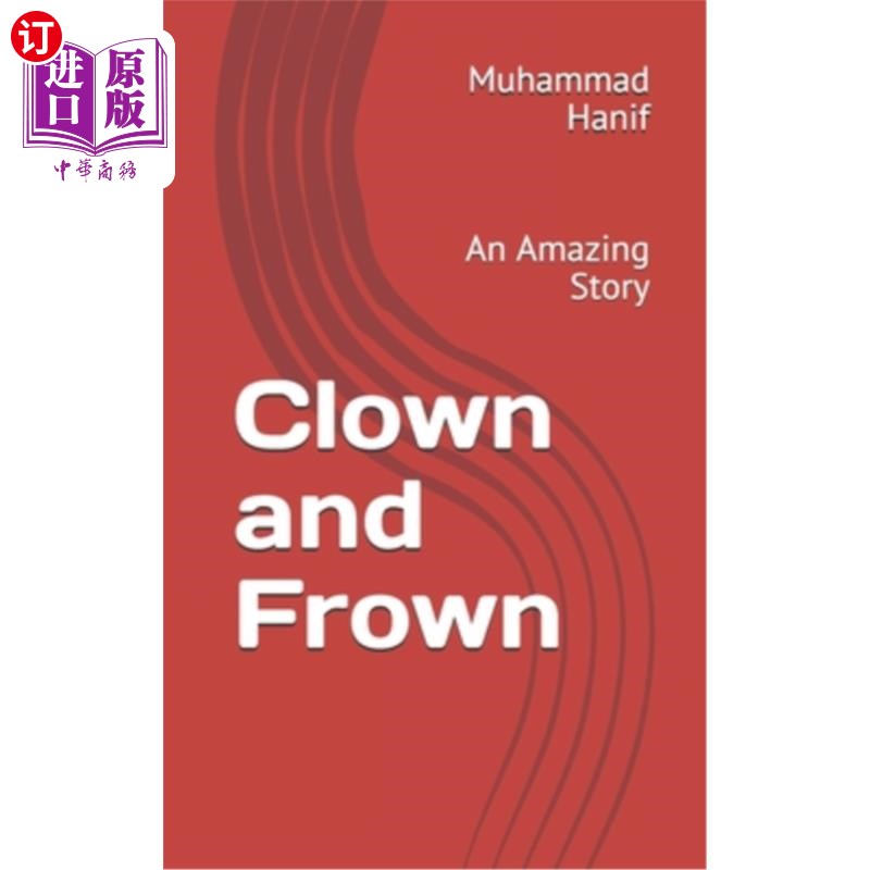 海外直订Clown and Frown: An Amazing Story 小丑和皱眉:一个惊人的故事
