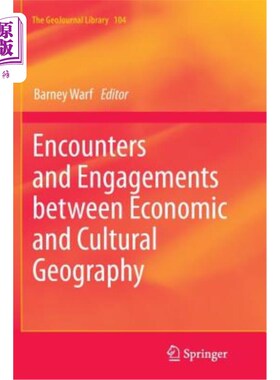 海外直订Encounters and Engagements Between Economic and Cultural Geography 经济地理学与文化地理学的相遇与交融