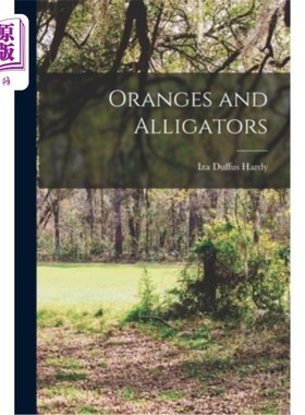 海外直订Oranges and Alligators 橙子和短吻鳄