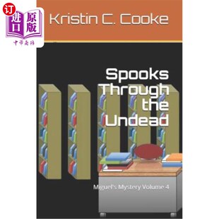海外直订Spooks Through the Undead: Miguel's Mystery Volume 4 通过亡灵的幽灵:米格尔的神秘卷4