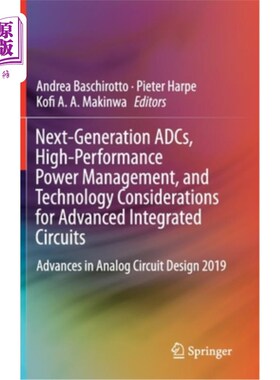 海外直订Next-Generation Adcs, High-Performance Power Management, and Technology Consider 下一代adc，高性能电源管理