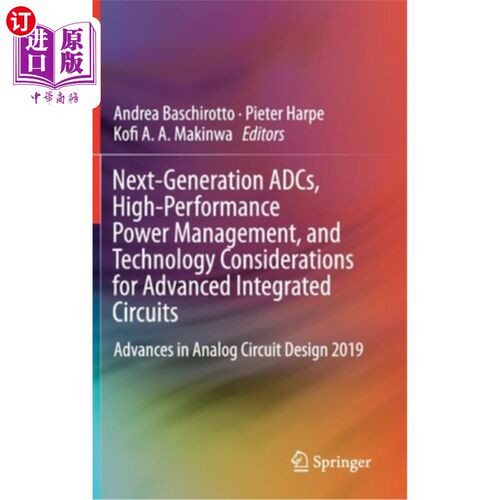 海外直订Next-Generation Adcs, High-Performance Power Management, and Technology Consider 下一代adc，高性能电源管理