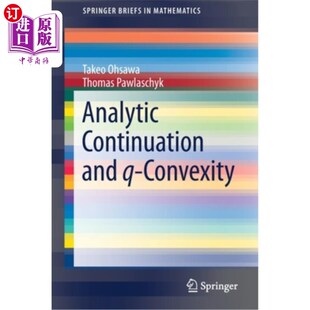 海外直订Analytic Continuation and Q-Convexity 解析延拓与q -凸性