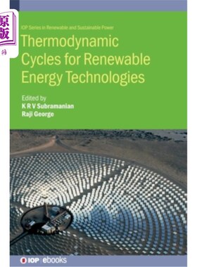 海外直订Thermodynamic Cycles for Renewable Energy Technologies 可再生能源技术的热力学循环
