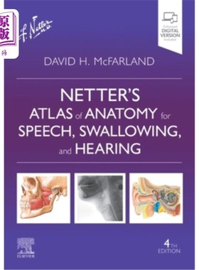 海外直订医药图书Netter's Atlas of Anatomy for Speech, Swallowing, and Hearing Netter的语言、吞咽和听力解剖图集