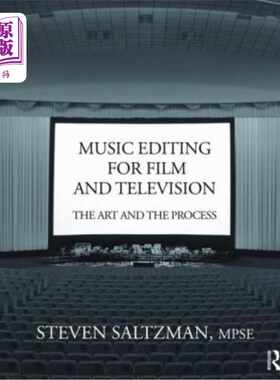 海外直订Music Editing for Film and Television: The Art and the Process 影视音乐剪辑:艺术与过程