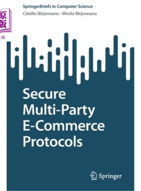 海外直订Secure Multi-Party E-Commerce Protocols 安全多方电子商务协议