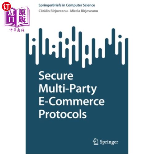 海外直订Secure Multi-Party E-Commerce Protocols 安全多方电子商务协议