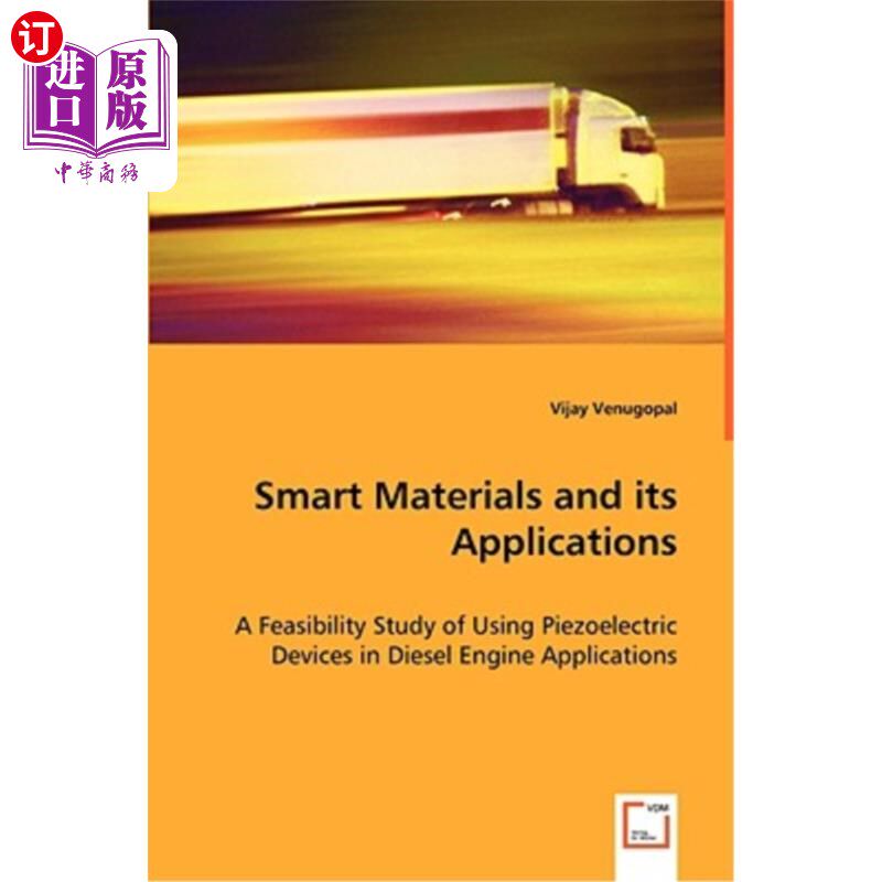 海外直订Smart Materials and Its Applications - A Feasibility Study of Using Piezoelectri 智能材料及其应用-压电器件