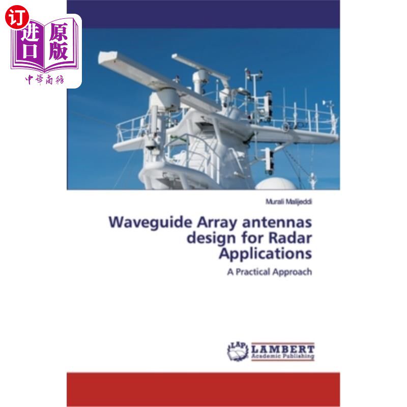 海外直订Waveguide Array antennas design for Radar Applications 用于雷达应用的波导阵列天线设计
