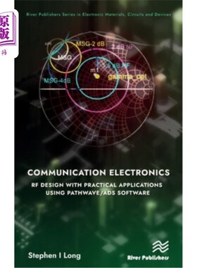 海外直订Communication Electronics: RF Design with Practical Applications Using Pathwave/ Communicat