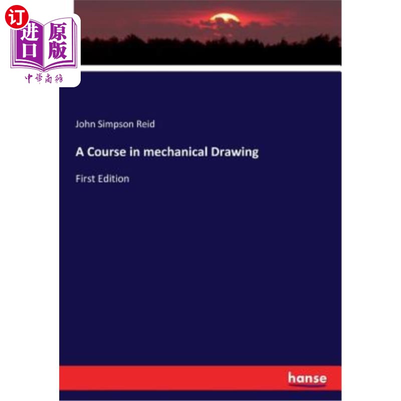 海外直订A Course in mechanical Drawing 机械制图课程