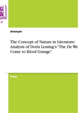 海外直订The Concept of Nature in Literature: Analysis of Doris Lessing's the de Wets Com 文学中的自然观念——多丽丝
