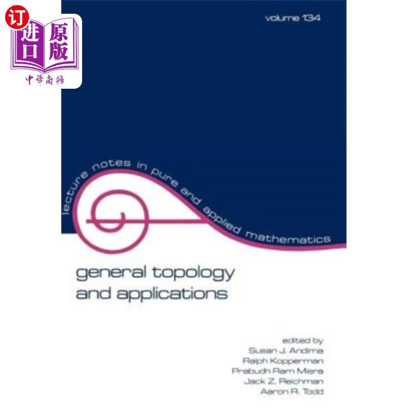 海外直订General Topology and Applications 一般拓扑与应用