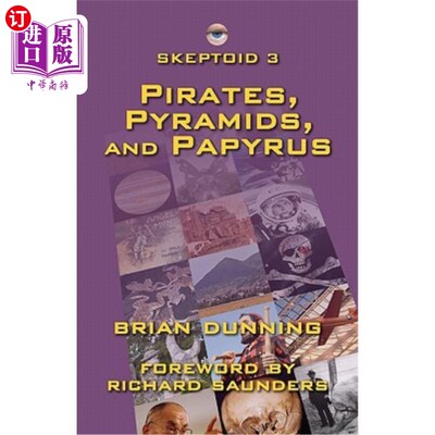 海外直订Skeptoid 3: Pirates, Pyramids, and Papyrus 怀疑者3:海盗、金字塔和纸莎草