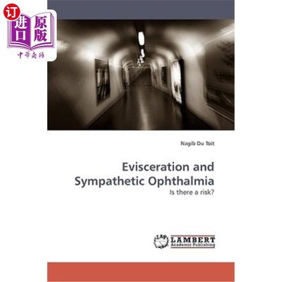 海外直订医药图书Evisceration and Sympathetic Ophthalmia 剜骨和交感性眼炎