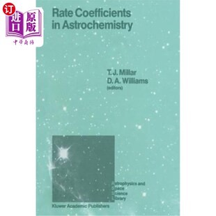 海外直订Rate Coefficients in Astrochemistry: Proceedings of a Conference Held at Umis, M 天体化学中的速率系数：1987