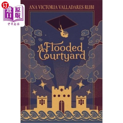 海外直订A Flooded Courtyard 被淹没的院子里