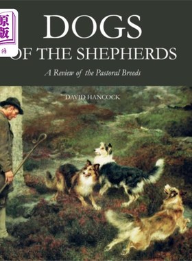 海外直订古英语 Dogs of the Shepherds 牧羊人的狗